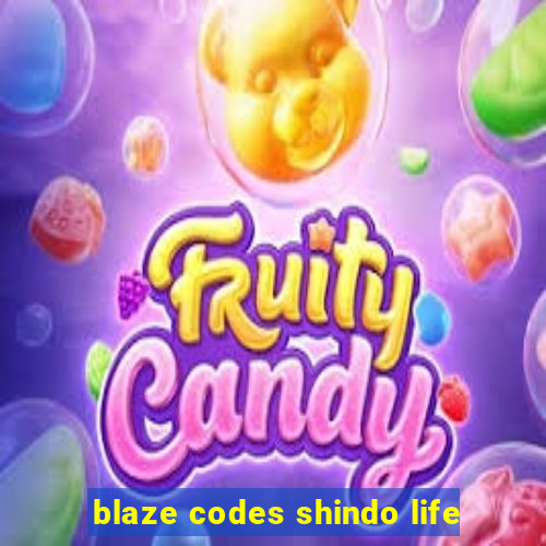 blaze codes shindo life